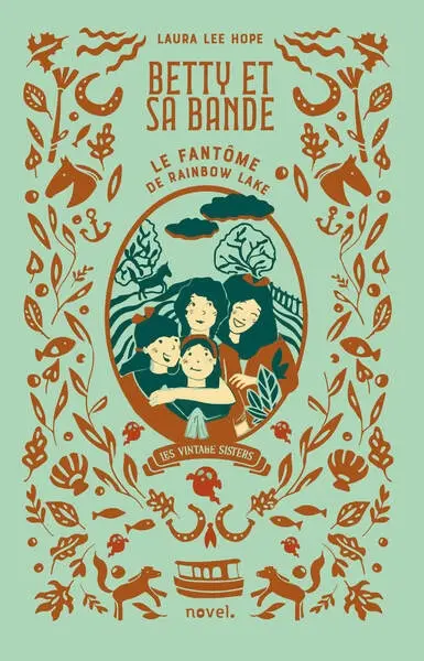 Betty et sa bande. Vol. 1. Le fantôme de Rainbow Lake