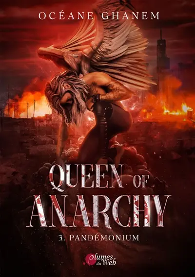 Queen of anarchy. Vol. 3. Pandémonium