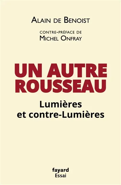 Un autre Rousseau : Lumières et contre-Lumières