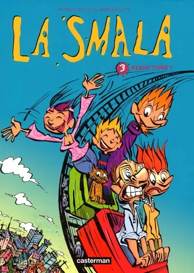 La smala. Vol. 3. Plein tube !