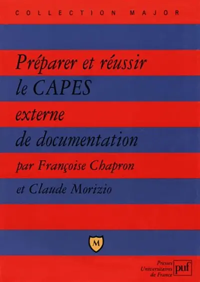 Préparer et réussir le Capes externe de documentation