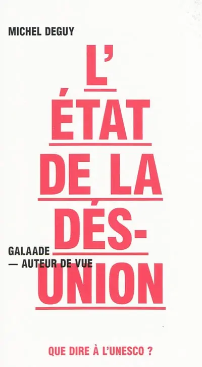 L'état de la désunion : que dire à l'Unesco ?