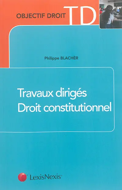 Travaux dirigés de droit constitutionnel