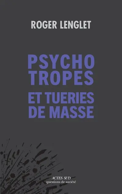 Psychotropes et tueries de masse
