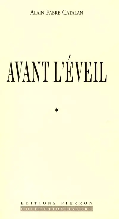 Avant l'éveil