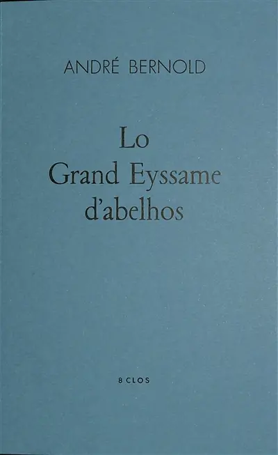Lo grand Eyssame d'abelhos