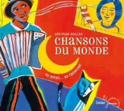 Les plus belle chansons du monde : du Brésil... au Cambodge