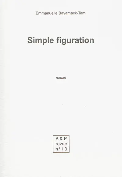 Autres & pareils, la revue, n° 13. Simple figuration