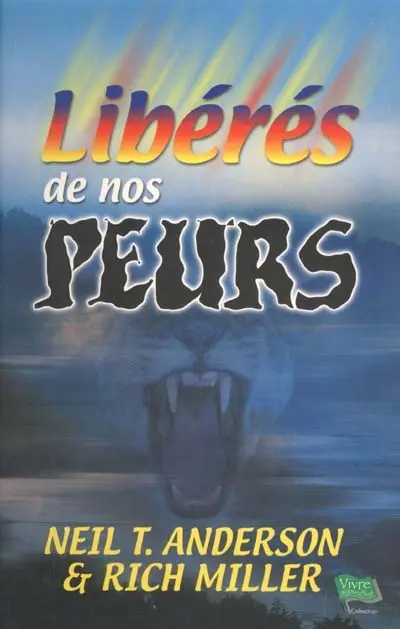 Libérés de nos peurs