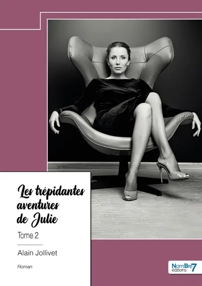 Les trépidantes aventures de Julie : Tome 2