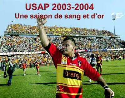 USAP 2003-2004 : une saison de sang et d'or