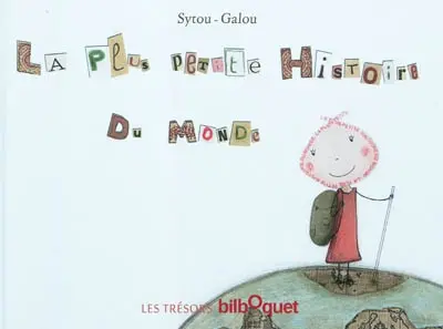 La plus petite histoire du monde