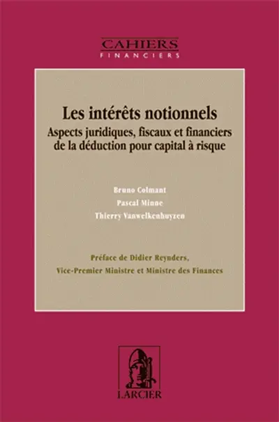 Les intérêts notionnels : aspects juridiques, fiscaux et financiers de la déduction pour capital à risque