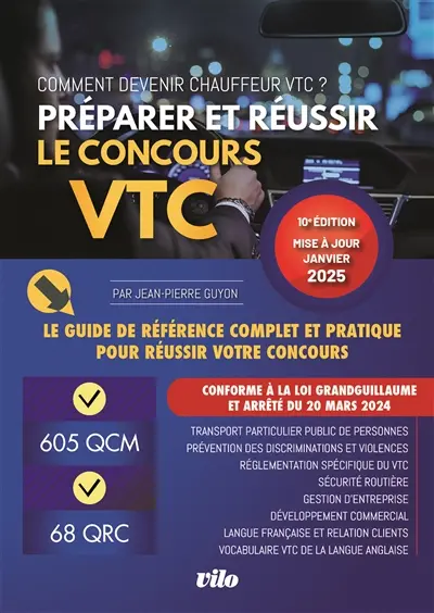 Préparer et réussir le concours VTC : comment devenir chauffeur VTC ? : le guide de référence complet et pratique pour réussir votre concours