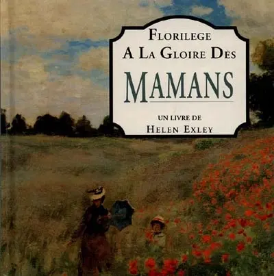Florilège à la gloire des mamans