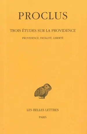 Trois études sur la Providence. Vol. 2. Providence, fatalité, liberté