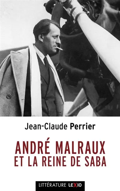 André Malraux et la reine de Saba