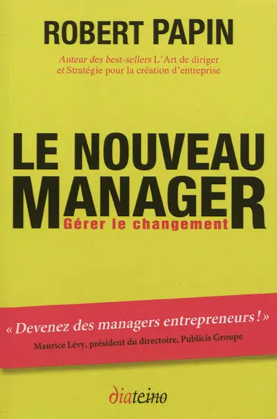 Le nouveau manager : gérer le changement