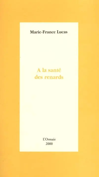 A la santé des renards