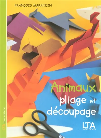 Animaux : pliage et découpage