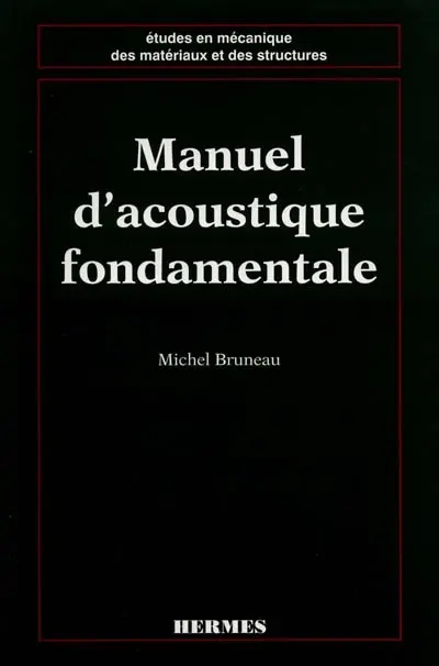 Manuel d'acoustique fondamentale