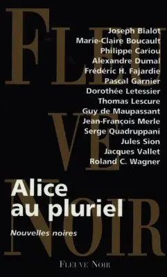 Alice au pluriel : nouvelles noires