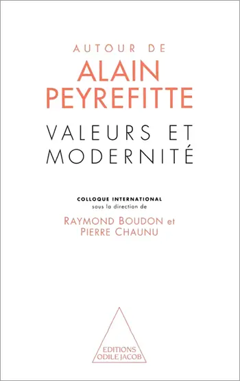 Valeurs et modernité autour d'Alain Peyrefitte