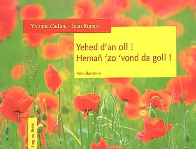 Yehed d'an oll ! heman zo vond da goll ! : Krennlavariou Lokmaria-Plouzane & Kanton Lokournan