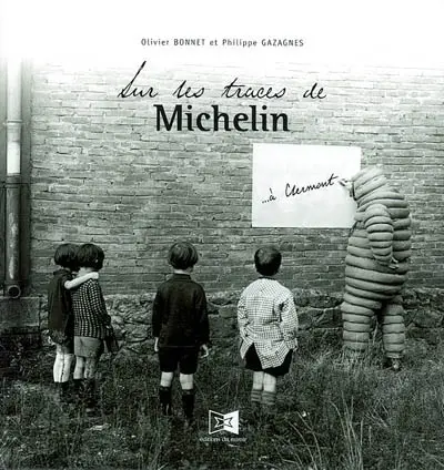 Sur les traces de Michelin ... à Clermont