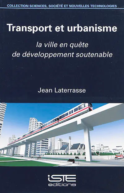 Transport et urbanisme : la ville en quête de développement soutenable