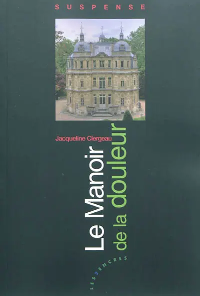 Le manoir de la douleur