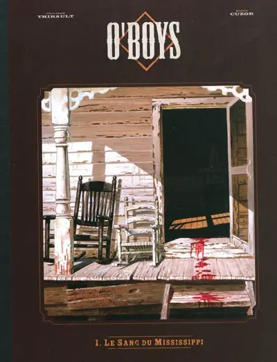 O'Boys. Vol. 1. Le sang du Mississippi