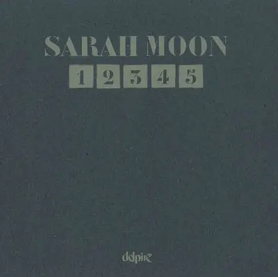 Sarah Moon : 1.2.3.4.5