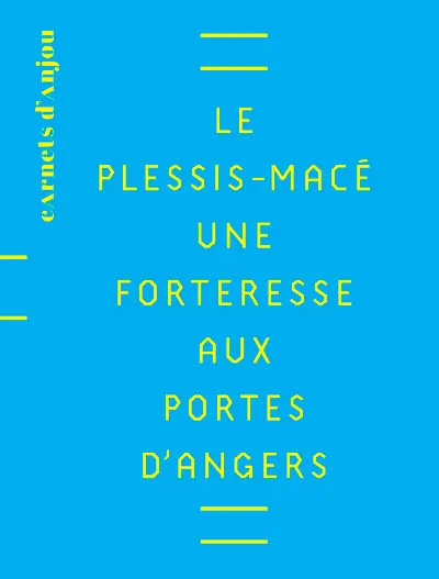Le Plessis-Macé : une forteresse aux portes d'Angers