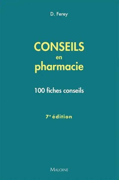 Conseils en pharmacie : 100 fiches conseils
