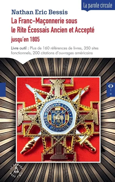 La franc-maçonnerie sous le rite écossais ancien et accepté jusqu'en 1805