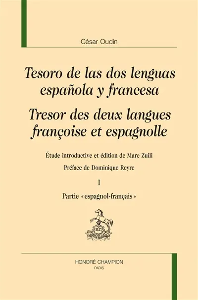 Tesoro de las dos lenguas espanola y francesa. Trésor des deux langues françoise et espagnolle