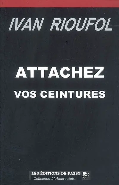 Attachez vos ceintures