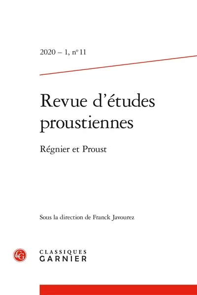 Revue d'études proustiennes, n° 11. Régnier et Proust