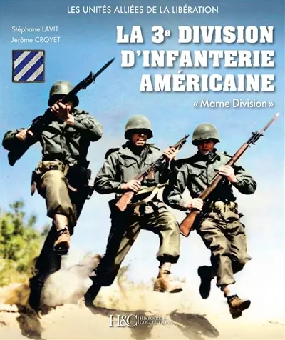 La 3e division d'infanterie américaine : Marne Division