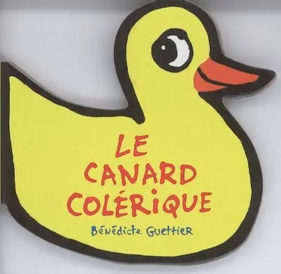 Le canard colérique