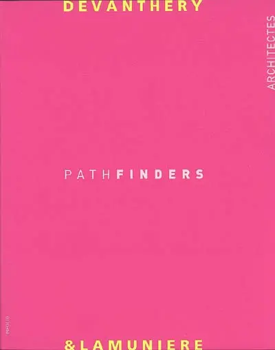 Devanthéry et Lamunière : pathfinders