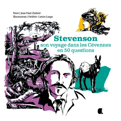 Stevenson : son voyage dans les Cévennes en 50 questions