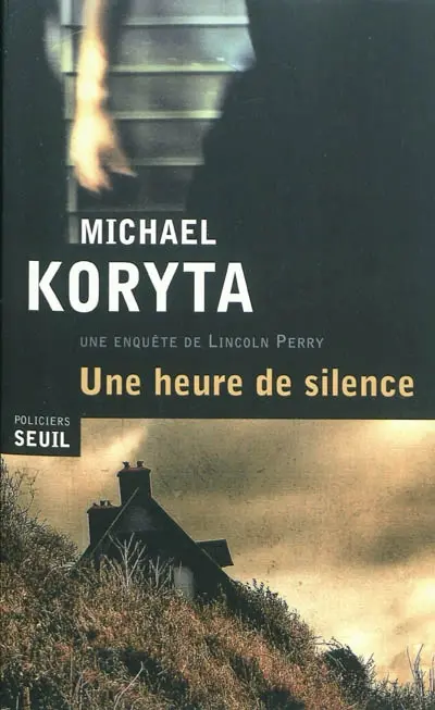 Une enquête de Lincoln Perry. Une heure de silence