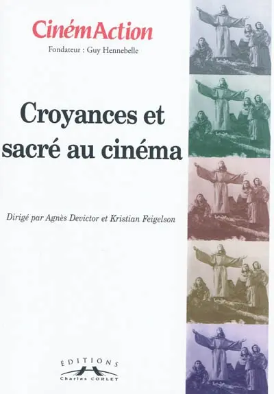 CinémAction TV, n° 134. Croyances et sacré au cinéma