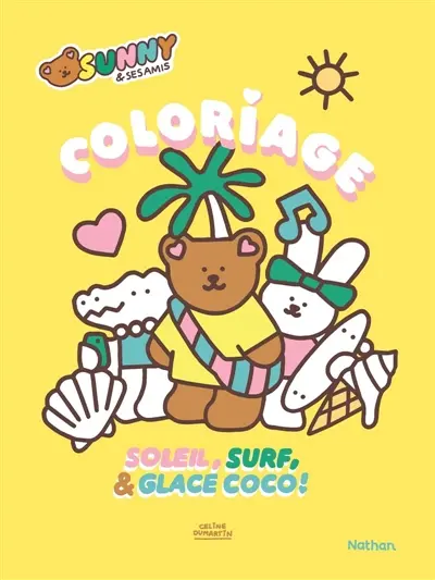 Sunny & ses amis : Coloriage : Soleil, surf & glace coco !
