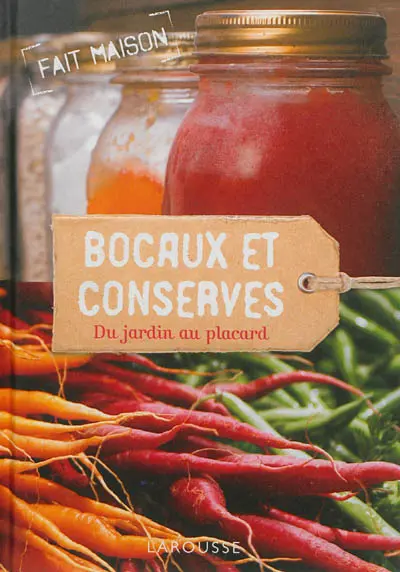 Bocaux et conserves : du jardin au placard