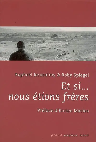 Et si... nous étions frères