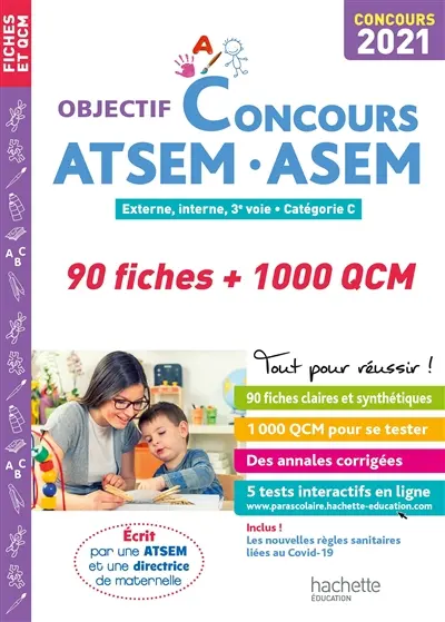 ATSEM, ASEM, 90 fiches + 1.000 QCM : externe, interne, 3e voie, catégorie C, concours 2021