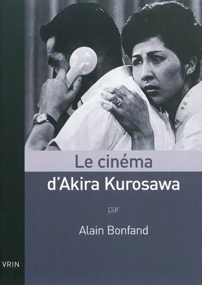 Le cinéma d'Akira Kurosawa